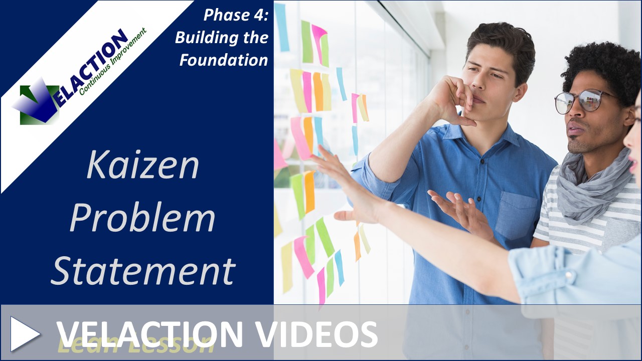 Kaizen Problem Statement | Provide project clarity and demonstrate need