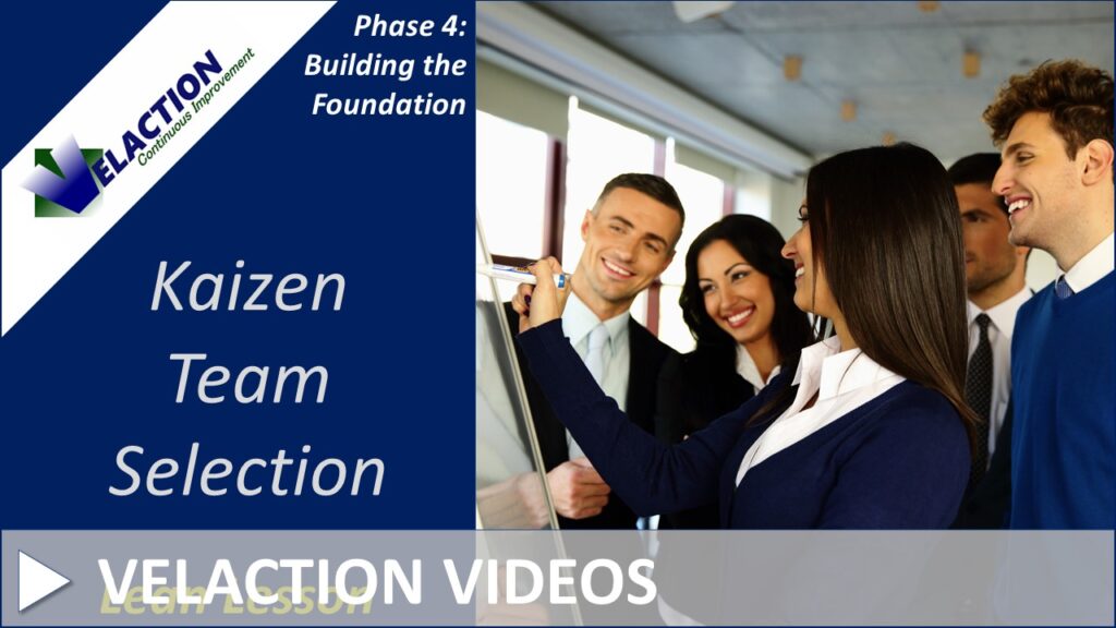 Selecting a Kaizen Team Properly is Critical to Lean Success